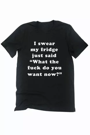 "I Sweat My Fridge......" T-Shirt